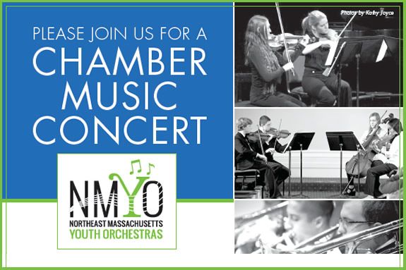 Northeast Massachusetts NMYO’s Chamber Music Concert Northeast Massachusetts NMYO’s Chamber Music Concert