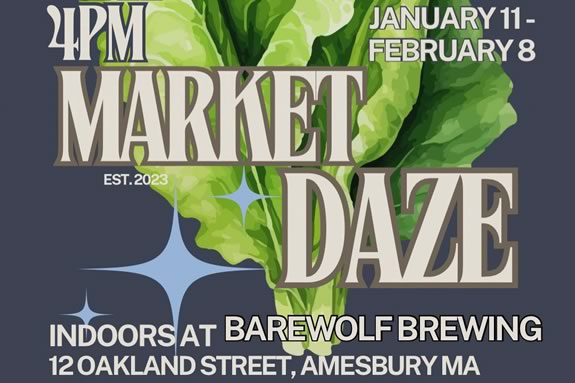 Amesbury Winter Market Daze at Barewolf Brewing January 11-February 8, 2026