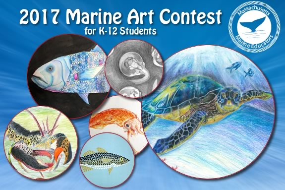 Kids of all ages are invited to enter the 2017 Massachusetts Marine Educator's Marine Art Contest! Kids of all ages are invited to enter the 2017 Massachusetts Marine Educator's Marine Art Contest!