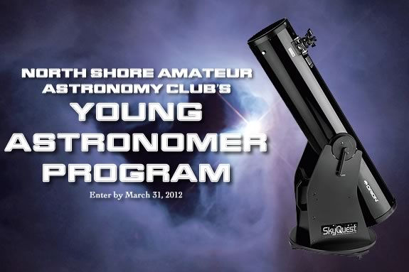 The Young Astronomers Program is sponsored by the North Shore Amateur Astronomy Club and is a chance for some North Shore students to win professional grade astronomy equipment The Young Astronomers Program is sponsored by North Shore Amateur Astronomy Clu