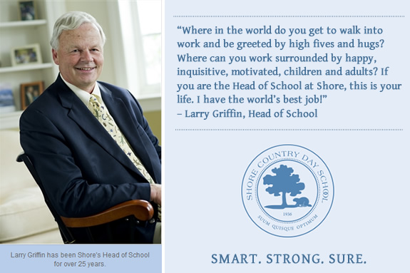 Message from the Head of School Larry Griffin, Shore Country Day School, Independent School, Beverly MA Message from the Head of School Larry Griffin, Shore Country Day School, Indepen