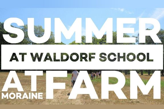 Summer at Waldorf School at Moraine Farm in Beverly MA Summer at Waldorf School at Moraine Farm in Beverly MA
