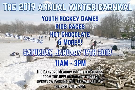 Come to the Danvers Meadows for some outdoor family fun on the ice during the annual Winter Carnival! Come to the Danvers Meadows for some outdoor family fun on the ice!