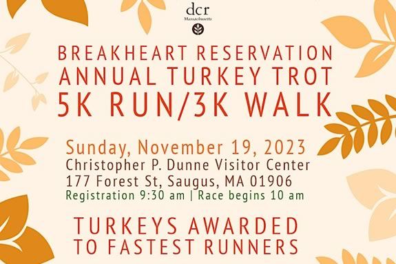 Come to Breakheart Reservation for a pre-Thanksgiving Turkey Trot in Saugus Massachusetts! 