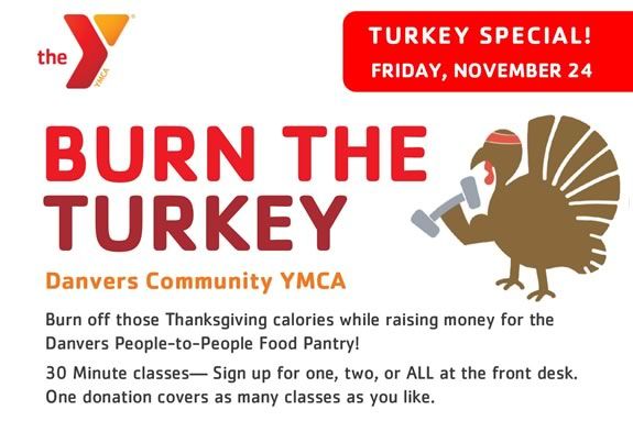 Burn the Turkey Workouts at the Danvers YMCa to burn those Thanksgiving calories!