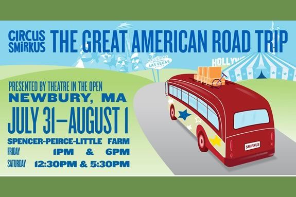 Circus Smirkus proudly presents “The Great American Road Trip” – their 2020 performance in Newbury Massachusetts Circus Smirkus proudly presents “The Great American Road Trip” – their 2020 performance in Newbury Massachusetts