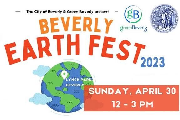 Beverly's Earth Fest is a celebration of sustainable living co-hosted by Green Beverly with the City of Beverly Massachusetts Beverly's Earth Fest is a celebration of sustainable living co-hosted by Green Beverly with the City of Beverly Massachusetts
