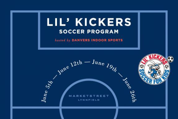Lil' Kickers Soccer with Danvers Indoor Sports on The Green at MarketStreet Lynnfield Lil' Kickers Soccer with Danvers Indoor Sports on The Green at MarketStreet Lynnfield