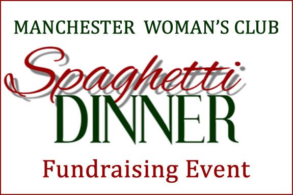 Manchester Woman’s Club Spaghetti Dinner Fundraiser Manchester Woman’s Club Spaghetti Dinner Fundraiser
