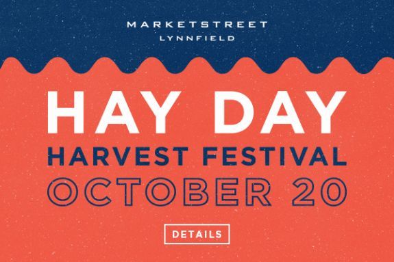 MarketStreet Lynnfield Harvest Festival. Shopping, Dining Entertainment, Events MarketStreet Lynnfield Harvest Festival. Shopping, Dining Entertainment, Events