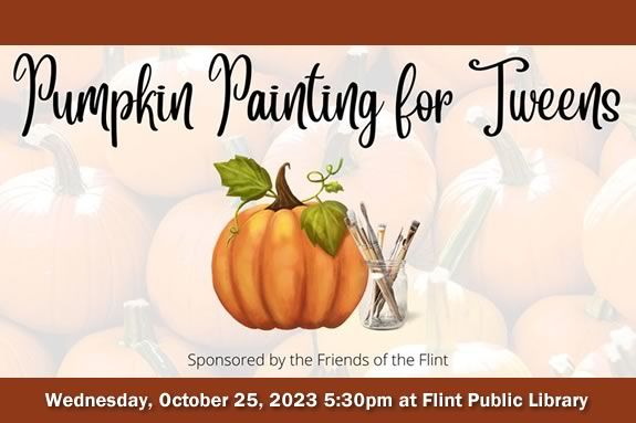 Pumpkin Painting for tweens at Flint Public Library in Middleton Massachusetts Pumpkin Painting for tweens at Flint Public Library in Middleton Massachusetts