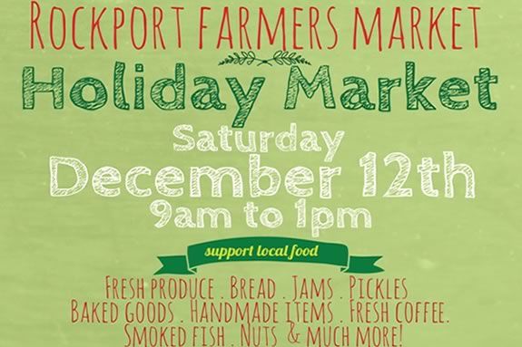 Come to Rockport for great fresh produce and locally procured food for the holidays.