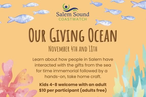 Come to Salem Coastwatch Headquarters in Salem Massachusetts to learn about the resources provided by the sea.