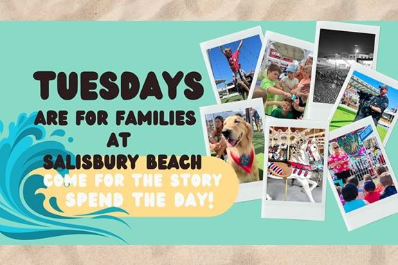 Come to Salisbury Beach for FREE seaside, family friendly activities Tuesdays through the Summer.