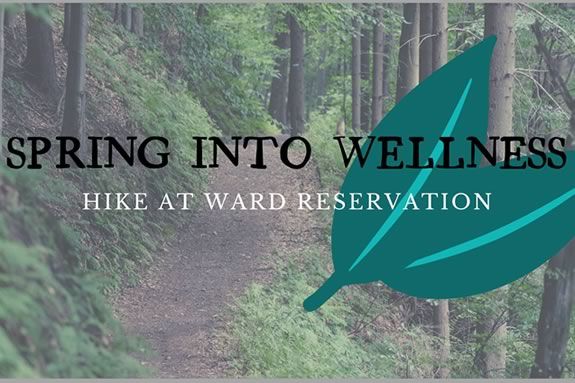 Enjoy a Spring Wellness Hike at Ward Reservation in Andover, Massachusetts