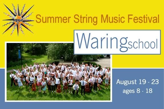 Waring School Summer Music String Festival Summer Program for Kids 8-18 Waring School Summer Music String Festival Summer Program for Kids 8-18