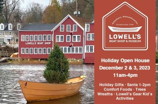 Visit Lowell's Boat Shop in Amesbury Massachusetts for their annual holiday open house! 
